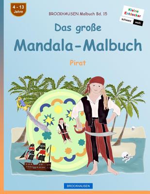BROCKHAUSEN Malbuch Bd. 15 - Das große Mandala-Malbuch: Pirat Cover Image