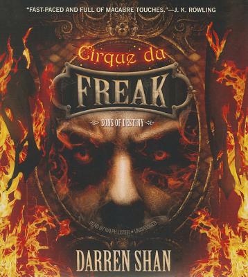 Sons of Destiny (Cirque Du Freak: Saga of Darren Shan #12) By Darren Shan, Ralph Lister (Read by) Cover Image