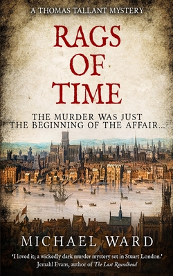Rags of Time: A Thrilling Historical Murder Mystery set in London