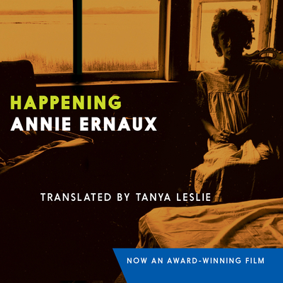 Happening By Annie Ernaux, Tavia Gilbert (Read by) Cover Image