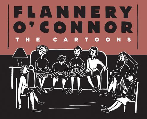 Flannery O'Connor: The Cartoons