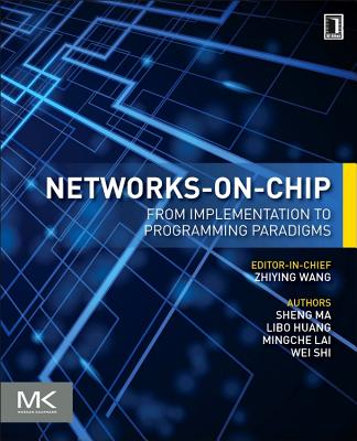 Networks-On-Chip: From Implementations to Programming Paradigms