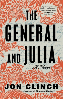 The General and Julia: A Novel