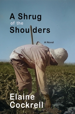 A Shrug of the Shoulders By Elaine Cockrell Cover Image