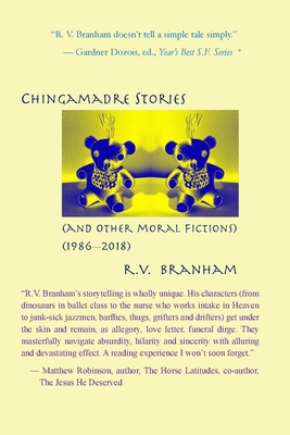 Chango Chingamadre Stories: & Other Moral Fictions (1986-2018) Cover Image
