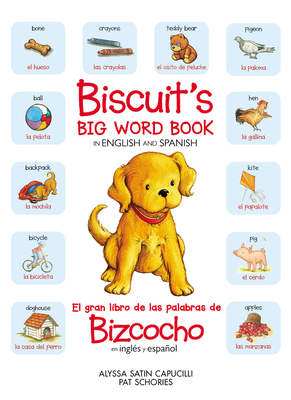 Biscuit’s Big Word Book in English and Spanish: Bilingual English-Spanish