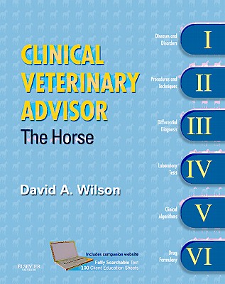 Clinical Veterinary Advisor: The Horse By David Wilson Cover Image