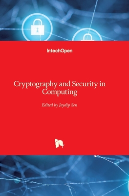 Cryptography and Security in Computing By Jaydip Sen (Editor) Cover Image