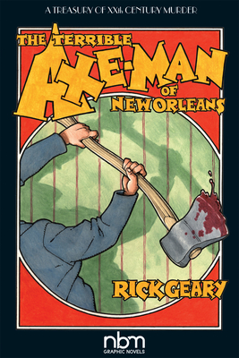 The Terrible Axe-Man of New Orleans (Treasury of XXth Century Murder)