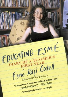 Educating Esmé: Diary of a Teacher's First Year Cover Image