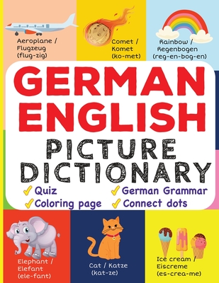 German English Picture Dictionary: Learn Over 500+ German Words & Phrases for Visual Learners ( Bilingual Quiz, Grammar & Color ) Cover Image