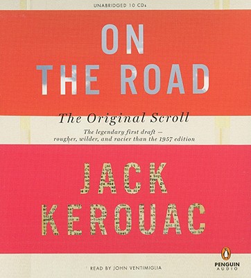 On the Road: The Original Scroll By Jack Kerouac, John Ventimiglia (Read by) Cover Image