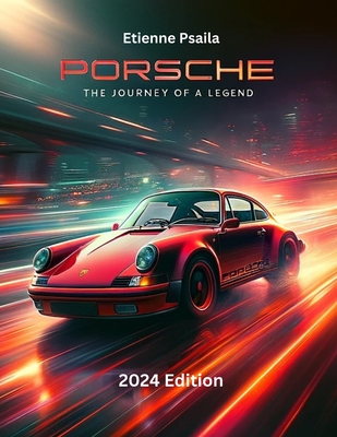 Porsche: The Journey of a Legend: An Illustrated History Cover Image