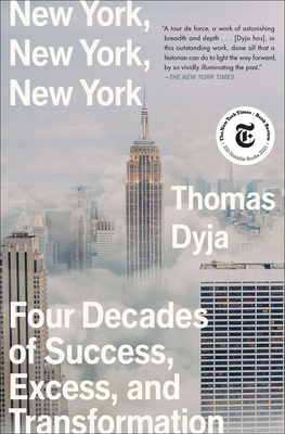 New York, New York, New York: Four Decades of Success, Excess, and Transformation Cover Image