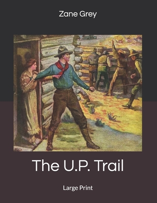 The U.P. Trail