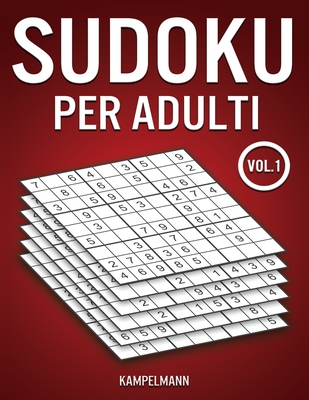 Sudoku Per Adulti: 600 Sudoku per Adulti Livello Facile, Medio, Difficile  con Soluzioni Vol 1 (Paperback)