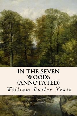 In The Seven Woods (annotated)