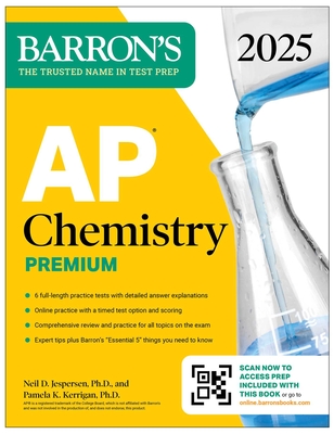 AP Chemistry Premium 2025: 6 Practice Tests + Comprehensive Review + Online Practice (Barron's AP Prep) Cover Image