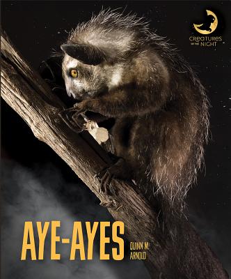 Aye-ayes (Creatures of the Night) Cover Image