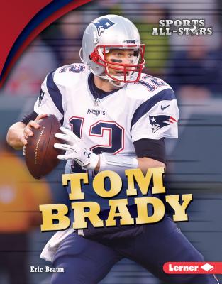 Tom Brady (Library Binding)