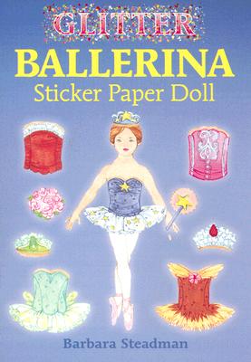 Glitter Ballerina Sticker Paper Doll [With Stickers] (Dover Little Activity Books Paper Dolls)