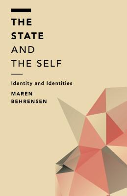 The State and the Self: Identity and Identities (Off the Fence: Morality)