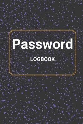 Password Logbook: Password Manager, Internet Address and Password Keeper, Password Internet Organizer with Alphabetical Tabs, Password B (Password Organizer #1)