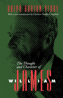 Thought and Character of William James (Vanderbilt Library of American Philosophy) Cover Image