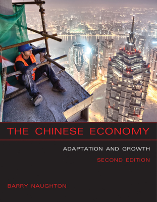 The Chinese Economy, second edition: Adaptation and Growth