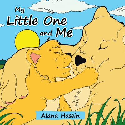 My Little One and Me By Alana Hosein Cover Image