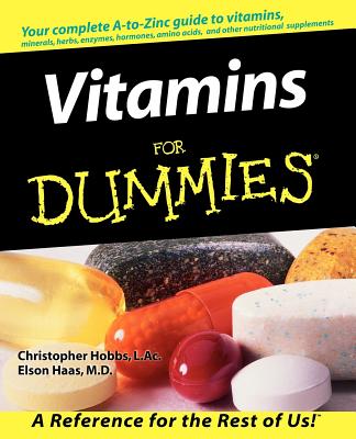 Vitamins for Dummies By Christopher Hobbs, Elson Haas Cover Image
