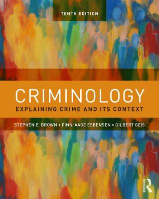 Criminology: Explaining Crime and Its Context Cover Image
