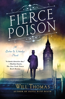 Fierce Poison: A Barker & Llewelyn Novel By Will Thomas Cover Image