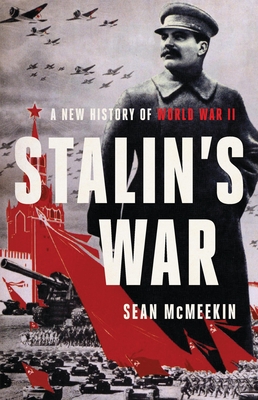 Stalin's War: A New History of World War II Cover Image