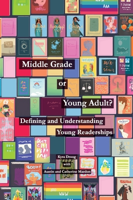 Middle Grade or Young Adult? Defining and Understanding Young Readerships Cover Image