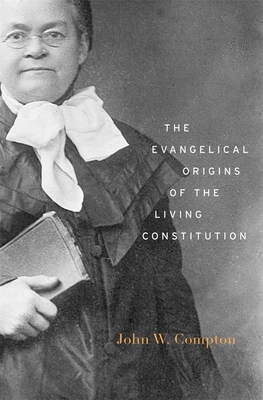 Evangelical Origins of the Living Constitution Cover Image