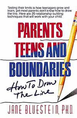 Parents, Teens and Boundaries: How to Draw the Line Cover Image