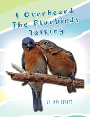 I Overheard the Bluebirds Talking Cover Image