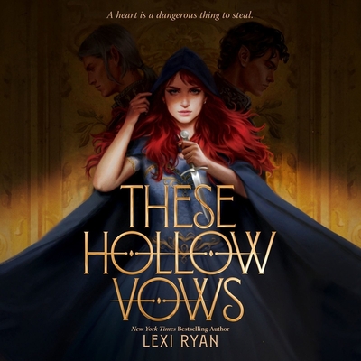 These Hollow Vows By Lexi Ryan, Casey Holloway (Read by) Cover Image
