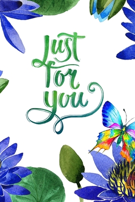 Just for You: Notebook By Serenity Sunrise Press Cover Image