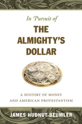 In Pursuit of the Almighty's Dollar Cover