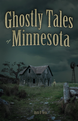 Ghostly Tales of Minnesota Cover Image