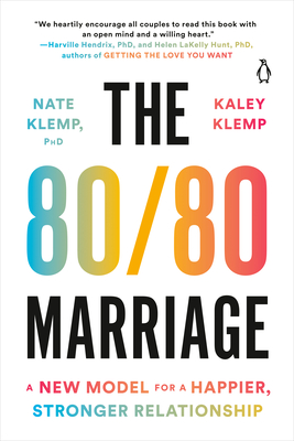 The 80/80 Marriage: A New Model for a Happier, Stronger Relationship Cover Image