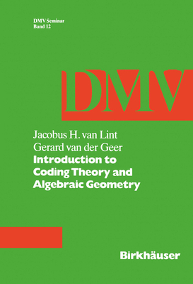 Introduction to Coding Theory and Algebraic Geometry (Oberwolfach