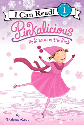 Pinkalicious: Pink around the Rink: A Winter and Holiday Book for Kids (I Can Read Level 1) Cover Image