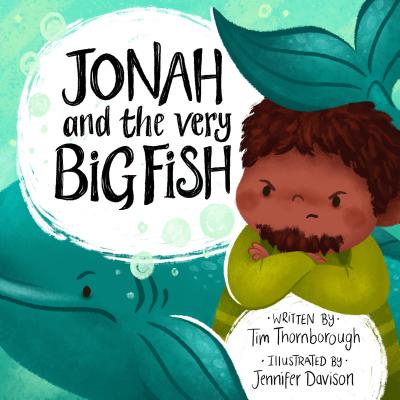 Jonah and the Very Big Fish By Tim Thornborough, Jennifer Davison (Illustrator) Cover Image