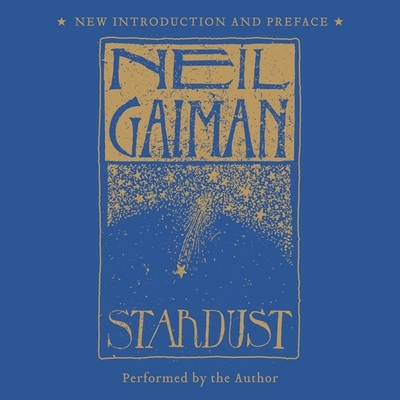 Stardust By Neil Gaiman, Neil Gaiman (Read by) Cover Image