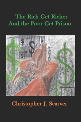 rich get richer poor get prison