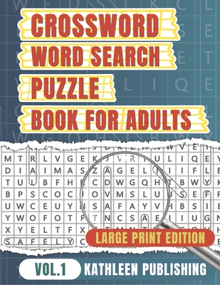 Crossword Word Search Puzzle Books for adults: Activity book for senior Large Print Improve your brain with this Puzzle Book Vol. 1 Cover Image
