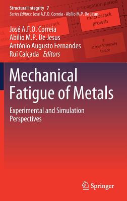Mechanical Fatigue of Metals: Experimental and Simulation Perspectives ...